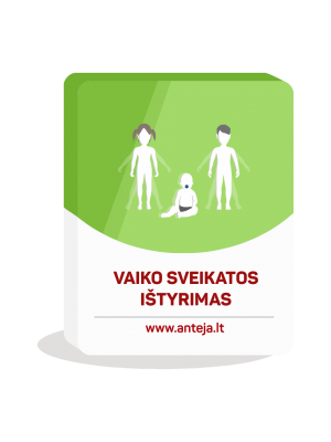 Vaiko sveikatos ištyrimas Vaiko sveikatos ištyrimas